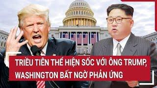 Thời sự quốc tế 14/11: Triều Tiên thể hiện sốc với ông Trump, Washington bất ngờ phản ứng