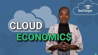 What is Cloud Economics? (In about a minute)