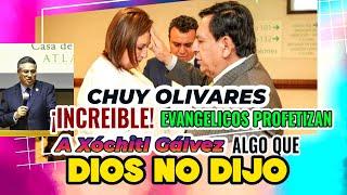 Chuy Olivares ¿Cómo que Cristianos le profetizan a Xóchitl Gálvez? Algo que Dios nunca dijo