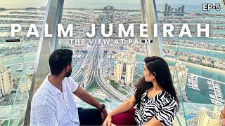 Palm Jumeirah | The View At The Palm | Complete Guide | Dubai Tram, Metro & Monorail in Detail