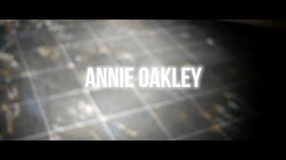 1882 Media | Annie Oakley- What I Meant