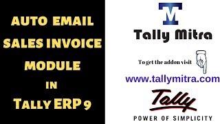 Tally Mitra | Auto email in tally |Auto email sales invoice after save| Tally ERP 9