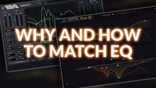 Why And How To Match EQ