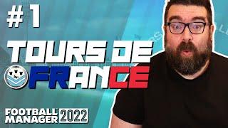 TOURS DE FRANCE FM22 | Part 1 | FRENCH SIXTH TIER | Football Manager 2022