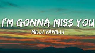 Milli Vanilli - Girl I'm Gonna Miss You (Lyrics)