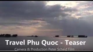 Phu Quoc Island - Travel Showreel Vietnam - Film/video production, cameraman, drone operator