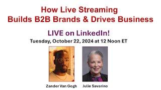 How Live Streaming Builds B2B Brands & Drives Business