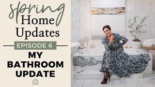 INTERIOR DESIGN | Update Your Home for Spring | Main Bathroom Makeover