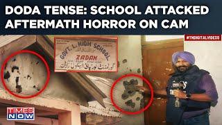 Doda Encounter: Terrorists Attack Govt School| Ghastly Aftermath On Cam| Locals Tensed, Say...