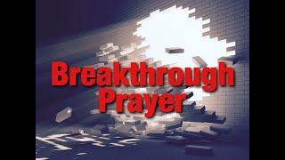 Breakthrough Prayer 09-03-2022