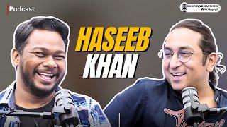 Engineering Dropout to "Maksad Nahi Bhulna" Wali Life | Haseeb Khan | Kaafi Wild Hai Show Ep 33