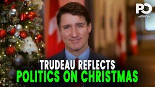 Trudeau’s Christmas Message: Reflecting on Holidays & Controversial Politics | Pakistan Observer