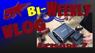 Five star car stereo Bi weekly vlog episode 7