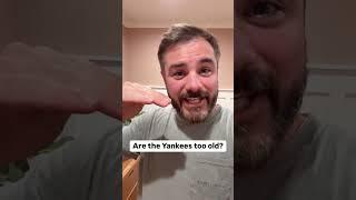 Jomboy disagrees that the Yankees are too old #yankees #mlb #baseball #sports #newyork