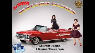 Laurent Perina - I Wonna Thank You