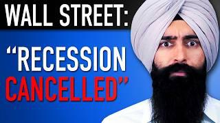 Wall Street Says The 2025 Recession Is Cancelled