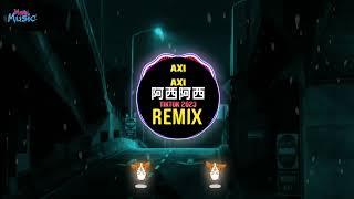 Axi Axi 阿西阿西 越南鼓 (Remix Tiktok 2023 DJ抖音版) Bob Lowe 啊西波西 - 阿唆阿唆 | Mixtape FunkyLak Hot Tiktok Douyin