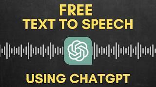 How to Use ChatGPT for Free High-Quality Text-to-Speech Audio