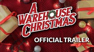 A Warehouse Christmas Official Trailer