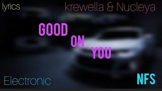 Good On You | by Krewella & Nucleya | Lyrics | NFS