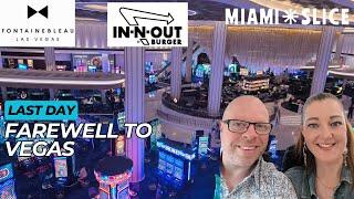 Final farewell to Las Vegas | Miami slice | in and out | Trip round -up Las Vegas Vlog Part 8