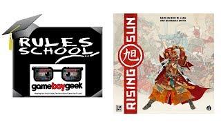 How to Play Rising Sun (Rules School) with the Game Boy Geek