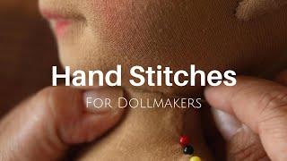 3 Basic Hand Stitches for Dollmaking | Beautiful and Strong Seams on Your Dolls