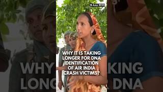 Why DNA ID for Air India Crash Victims Is Taking Longer | The Quint