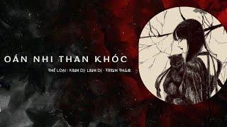 [ FULL AUDIO LINH DỊ ] OÁN NHI THAN KHÓC | ĐÊM NAY AUDIO