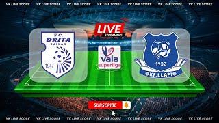 FC Drita vs KF Llapi |Live Match Today