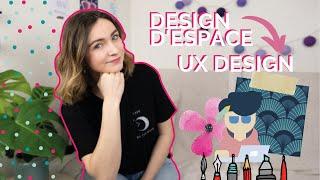 DU DESIGN D'ESPACE À UX DESIGNER ‍