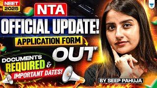 NTA Official Update: NEET 2025 Application Form Released! Important Dates Inside | Seep Pahuja