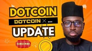 DOTCOIN NEW UPDATE ( By Sadiq Tech)