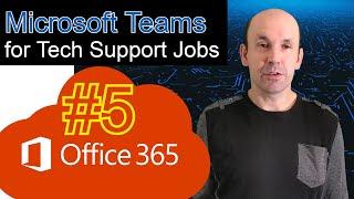 Office 365 Training for Jobs, Microsoft Teams Administration and Troubleshooting