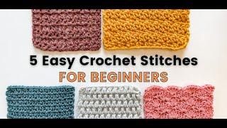 5 CROCHET STITCHES FOR BEGINNERS: V, Moss, Puff, Griddle & Shell