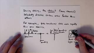 MSE585 F20 Lecture 5 Module 2 - Specimen Preparation: Etching