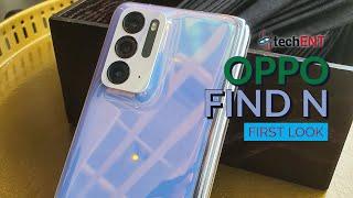 OPPO Find N First Look || techENT Tech Your Way