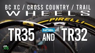 Best XC / TRAIL Wheels!?  Why we Use NOBL TR32 and TR35 Carbon Wheels in 2023