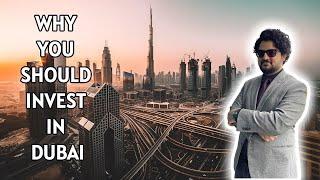 Why YOU Should Invest In Dubai.