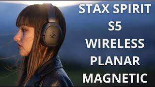 STAX SPIRIT S5 WIRELESS, PLANAR MAGNETIC HEADPHONES, REVIEWED AND RATED AS WIRELESS, WIRED & MORE!