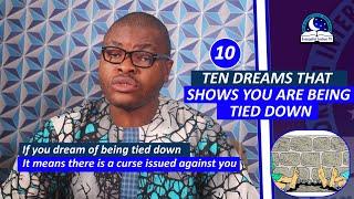 10 DREAMS THAT SHOWS YOU ARE BEING TIED DOWN - Evangelist Joshua TV