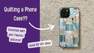 DIY Quilted Phone Case | Sewing a Quilt Inspired Phone Case | DIY Phone Case Ideas | Christmas Gift