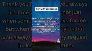 Pray with confidence #prayer#simpleprayers#faith#blessing#short#prophetic#gobegreater