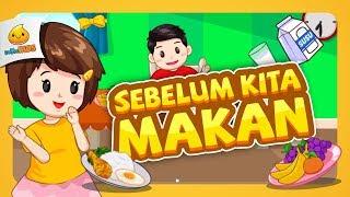 Sebelum Kita Makan | Lagu Anak Indonesia