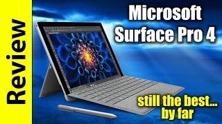 Microsoft Surface Pro 4 Review | still the best...by far