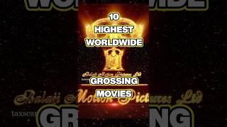 10 HIGHEST GROSSING MOVIES OF BALAJI MOTION PICTURES