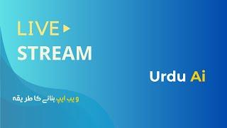 Urdu Ai Live Stream - Building Web Apps for Free