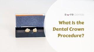 What is a Dental Crown Procedure in Brisbane?