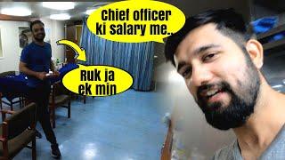 CHIEF OFFICER ki salary ki jab BAAT ho  | MERCHANT NAVY| dilliwala sailor