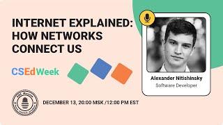 Internet Explained: How Networks Connect Us